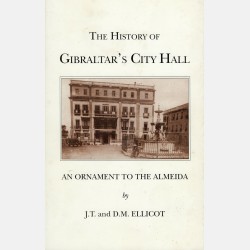 The History of Gibraltar's City Hall (J.T. & D.M. Ellicot)